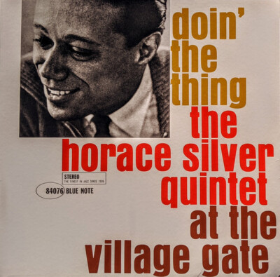 The Horace Silver Quintet - Doin' The Thing - At The Village Gate (LP, Album, RE