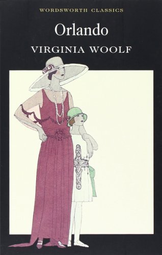 Orlando: A Biography (Wordsworth Classics)-Virginia Woolf, Merry M. Pawlowski,
