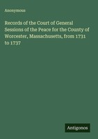 Anonymous | Records Of The Court Of General Sessions Of The Peace For The...