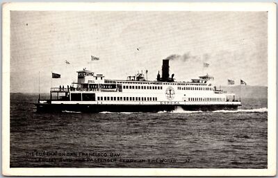 1930's The Eureka On San Francisco Bay, Largest Auto & Passenger Ferry, Postcard