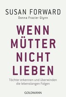 Wenn MüTter Nicht Lieben Susan Forward