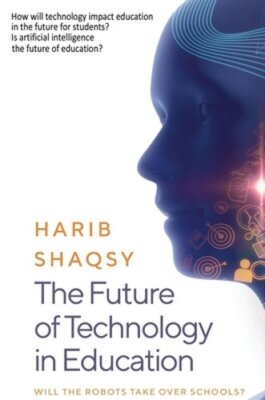 The Future of Technology in Education: How AI Will Transform the Learning and