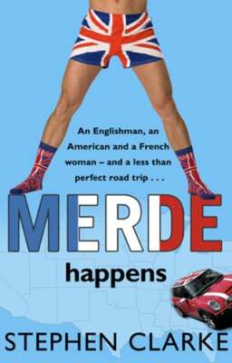 Merde Happens by Stephen Clarke: Used