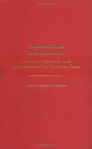 Endangering Development : Politics, Projects, and Environment in ...