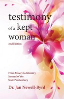 Testimony Of A Kept Woman Jan Newell-Byrd Taschenbuch Kartoniert / Broschiert