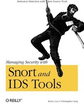Managing Security with Snort & IDS Tools-Kerry J. Cox,Christophe