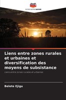 Belete Ejigu | Liens Entre Zones Rurales Et Urbaines Et Diversification Des...
