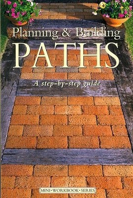 Planning and Building Paths: A Step-by-step Guide (Mini Wor... by Gardner, Frank