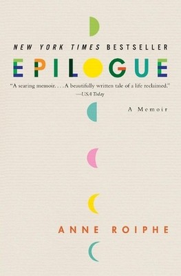 Epilogue: A Memoir by Anne Roiphe (English) Paperback Book