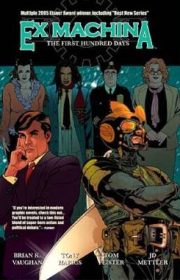 Ex Machina, Vol. 1: The First Hundred Days - Paperback - GOOD