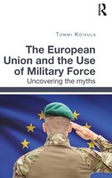 Tommi Koivula | The European Union And The Use Of Military Force | Buch (2016)