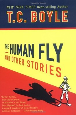 The Human Fly and Other Stories By T.C. Boyle. 9780142403631