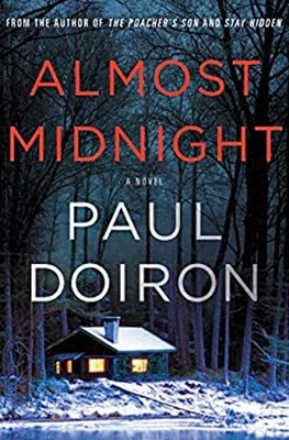 Almost Midnight : A Novel Hardcover Paul Doiron