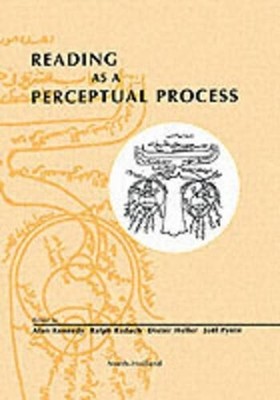 Reading as a Perceptual Process - 9780080436425