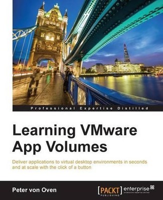 Learning VMware App Volumes by Peter von Oven (English) Paperback Book