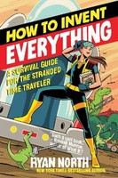 Ryan North / How To Invent Everything / 9780735220157
