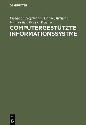 Computergesttzte Informationssystme by Friedrich Hoffmann, H... - 9783486232745