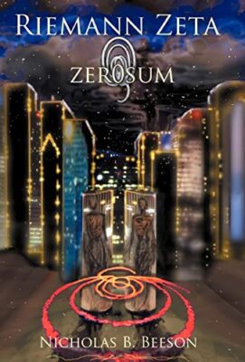 Riemann Zeta: Zero Sum By Nicholas B Beeson - New Copy - 9781462060351