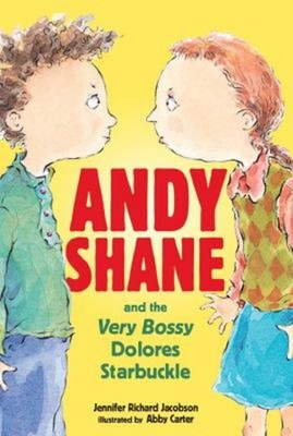 Andy Shane and the Very Bossy Dolores Starbuckle Jennifer Richard