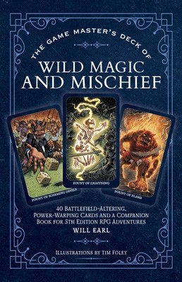 The Game Master's Deck of Wild Magic and Mischief: 40 battlefield-altering, pow,