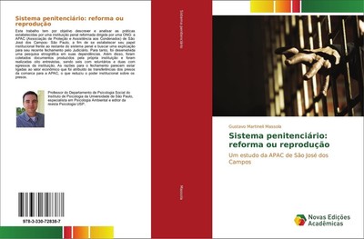 Sistema penitenciário: reforma ou reprodução Gustavo Martineli Massola