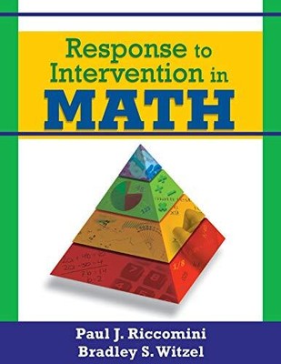 RESPONSE TO INTERVENTION IN MATH By Paul J. Riccomini & Bradley S. Witzel *NEW*