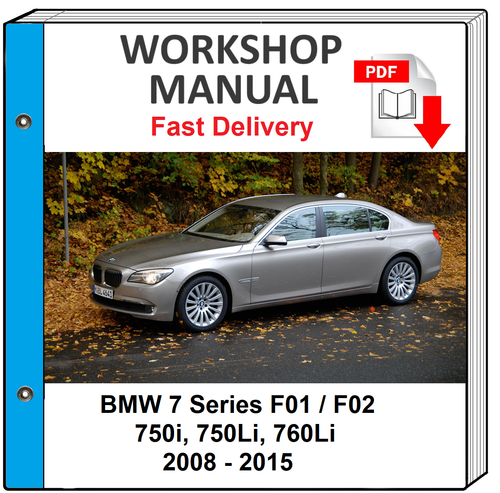 BMW 7 SERIES F01 F02 750i 750Li 760Li 2008 - 2015 SERVICE REPAIR WORKSHOP  MANUAL | eBay