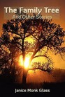 The Family Tree: And Other Stories by Janice Monk Glass (Paperback / softback, 2008)