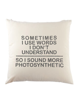 Sometimes I Use Words I Don'T Understand Dekokissen Fun Geek Nerd