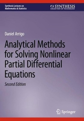 Analytical Methods for Solving Nonlinear Partial Differential Equations by Danie
