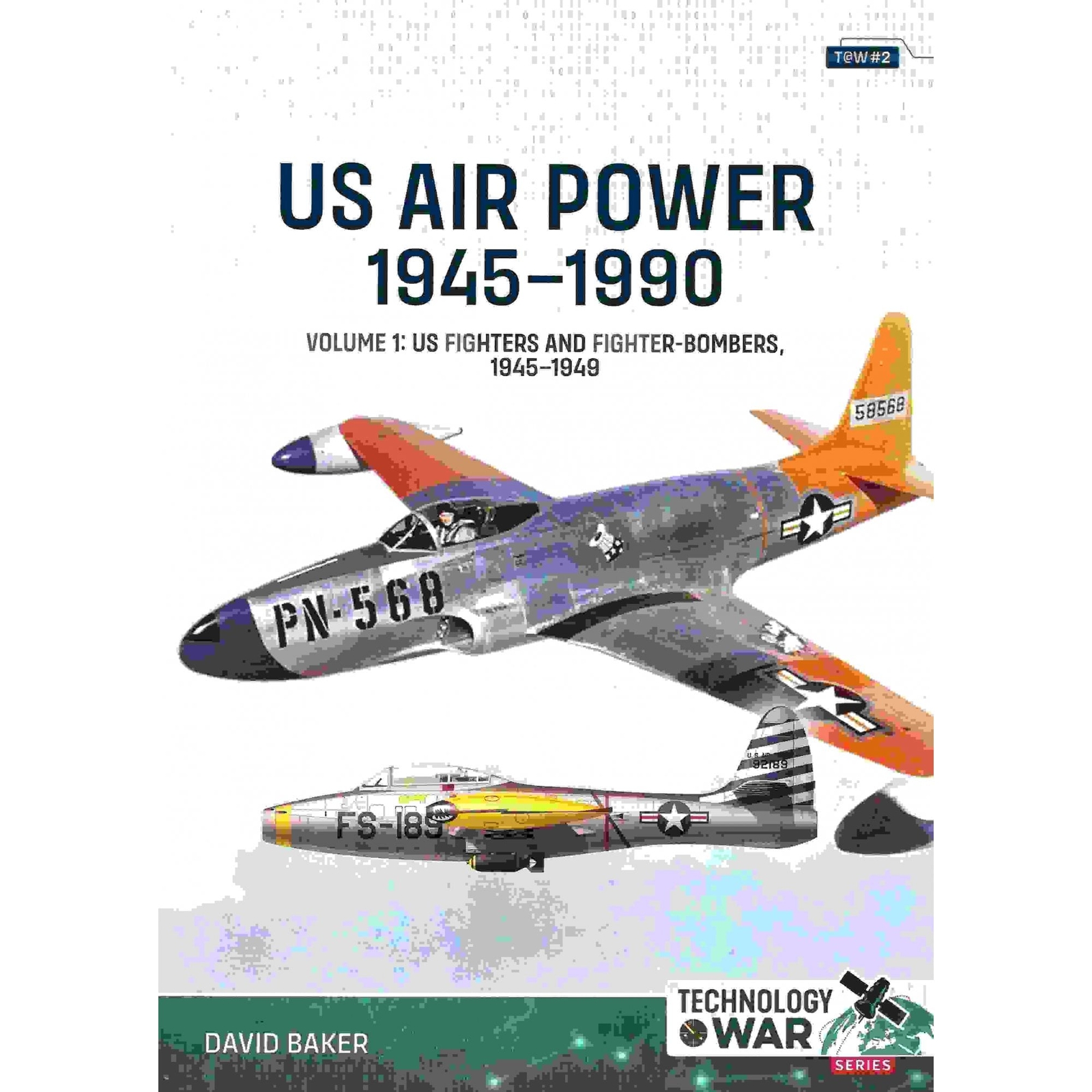 Us Air Power 1945-1990 Volume 1 : Us Fighters And Fighter-Bombers, 1945-1949 David Baker - Image 8