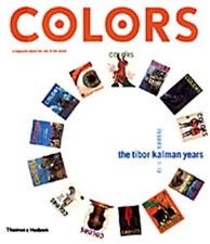 Colors: Tibor Kalman's Issues 1-13 - Kalman, M