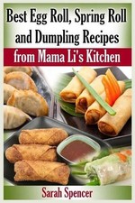 Sarah Spencer Best Egg Roll, Spring Roll and Dumpling Recipes from M (Paperback)