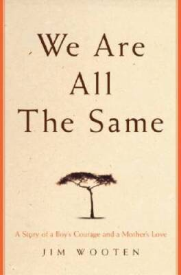 #ad #ad We Are All The Same: A Story of a Boy#x27;s Courage and a Mother#x27;s Love VERY GOOD $5.11