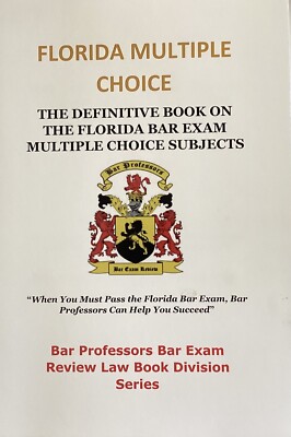 Florida Multiple Choice Bar Exam Review Book for Repeat & 1st Bar Takers 2026