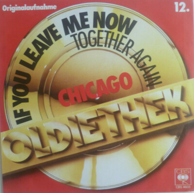 7'' 70s KULT IN MINT- ! CHICAGO :  If You Leave Me Now + Together Again