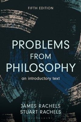 Problems from Philosophy by James Rachels PAPERBACK 9798216366973