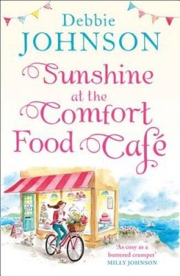 Sunshine at the Comfort Food Cafe: The most heartwarming and feel good no - GOOD