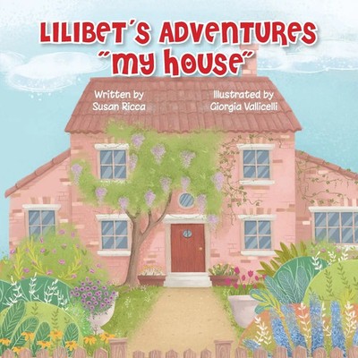 Lilibet's Adventures ''My House'' | Susan Ricca - Giorgia Vallicelli | Taschenbuch
