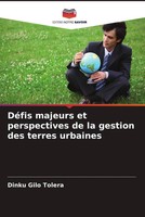 Dinku Gilo Tolera | DéFis Majeurs Et Perspectives De La Gestion Des Terres...