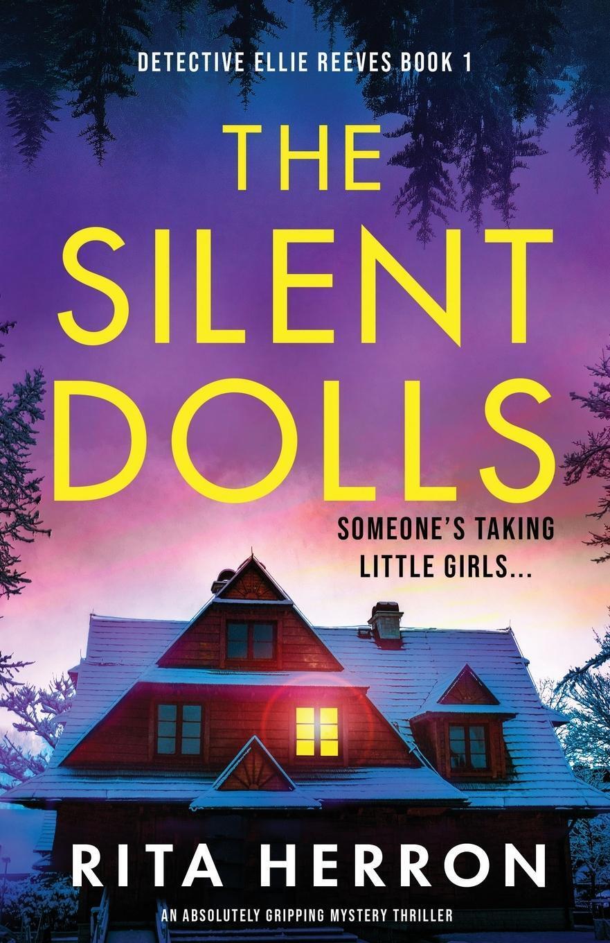 Thumbnail - The Silent Dolls An Absolutely Gripping Mystery Thriller Rita Herron