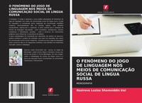 O FenÓMeno DO Jogo DE Linguagem NOS Meios DE ComunicaÇÃO Social DE LÍNgua Russa