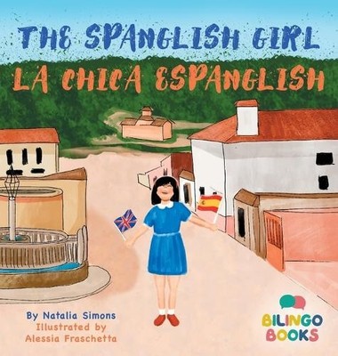 Natalia Simons The Spanglish Girl / La Chica Espanglish (Gebundene Ausgabe)