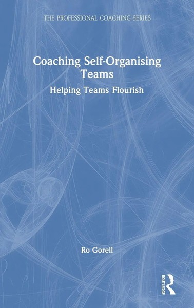 Ro Gorell | Coaching Self-Organising Teams | Buch | Englisch (2021) | Routledge-image