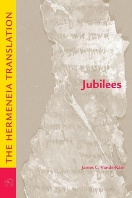 Jubilees: The Hermeneia Translation by VanderKam, James C. Paperback Book