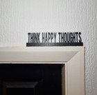 Think Happy Thoughts Door Topper Wall Shelf Sign Custom Home Decor Novelty Art