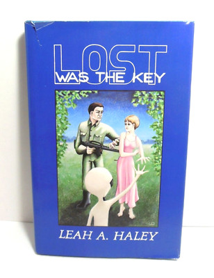 Lost Was the Key Alien Abduction UFO Experiences SIGNED by Leah Haley HBDJ VG
