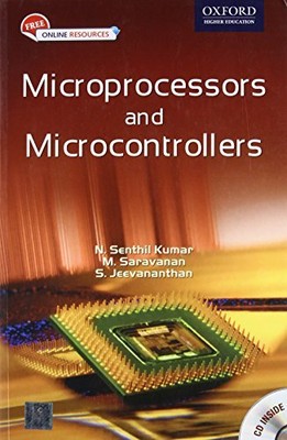MICROPROCESSORS AND MICROCONTROLLERS By Senthil N Kumar & M Saravanan