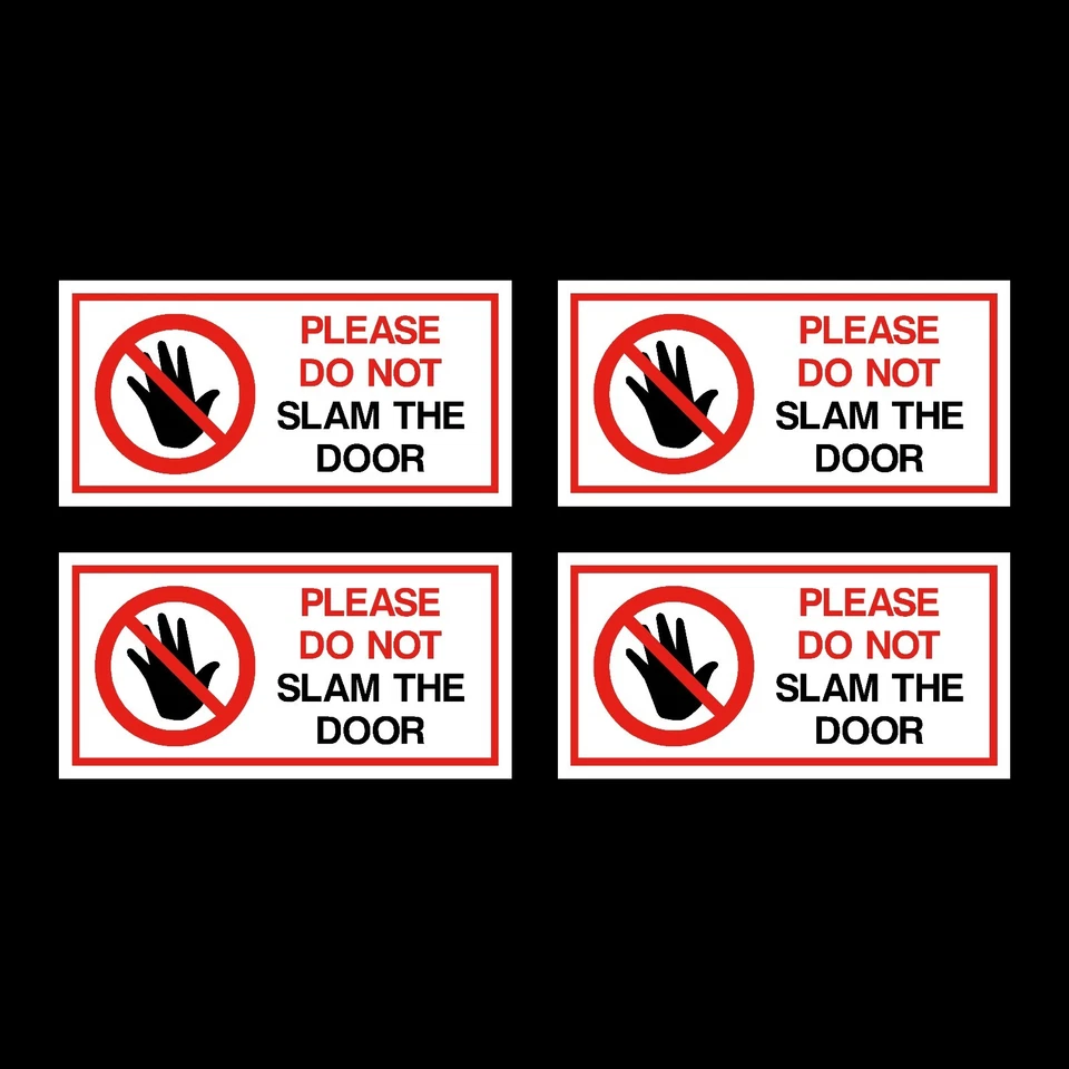 HEALTH&SAFETYDIRECT 4x Please do not slam the door 100x50mm Stickers - Can, Van, Taxi, Decal, Lorry
