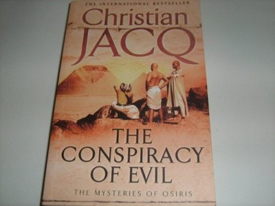 The Conspiracy of Evil (Mysteries of Osiris: No. 2 by Jacq, Christian 0743259599